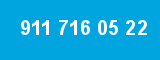911 716 05 22